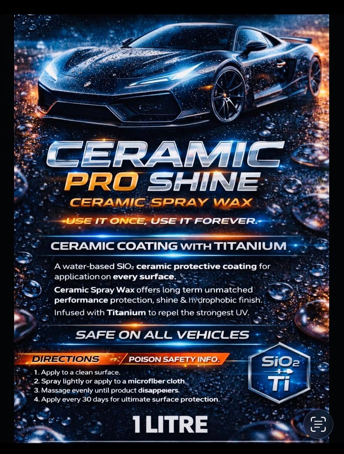 Ceramic Pro Shine label: ceramic spray wax, water-based SiO2 ceramic coating infused with titanium, safe on all vehicles